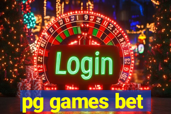pg games bet